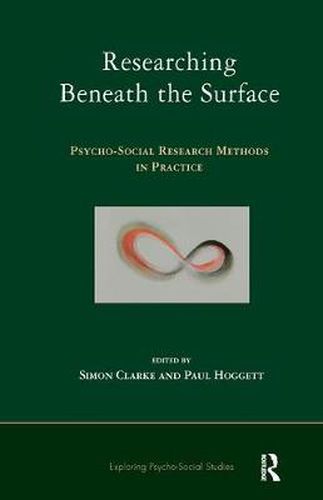Researching Beneath the Surface: Psycho-Social Research Methods in Practice