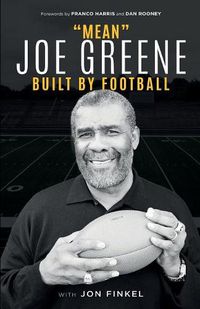 Cover image for Mean Joe Greene: Built By Football