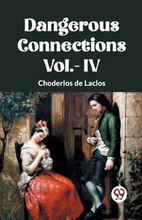 Cover image for DANGEROUS CONNECTIONS Vol.- IV