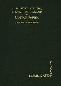 Cover image for A History of the Church of Ireland in Ramoan Parish