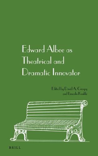 Edward Albee as Theatrical and Dramatic Innovator