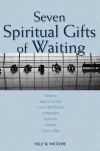 Cover image for Seven Spiritual Gifts of Waiting