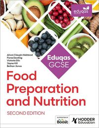 Cover image for Eduqas GCSE Food Preparation and Nutrition Second Edition