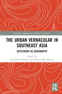 Cover image for The Urban Vernacular in Southeast Asia