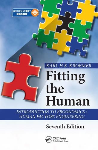 Cover image for Fitting the Human: Introduction to Ergonomics / Human Factors Engineering, Seventh Edition