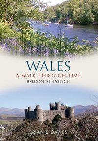 Cover image for Wales A Walk Through Time - Brecon to Harlech