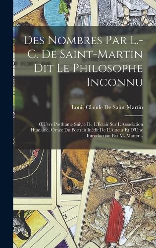 Cover image for Des Nombres Par L.-C. De Saint-Martin Dit Le Philosophe Inconnu