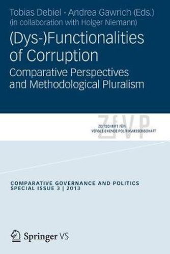 Cover image for (Dys-)Functionalities of Corruption: Comparative Perspectives and Methodological Pluralism.