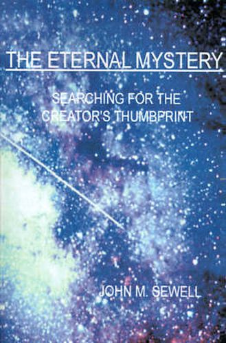 Cover image for The Eternal Mystery: Searching for the Creator's Thumbprint