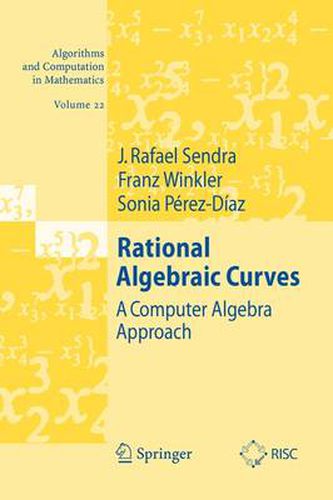 Rational Algebraic Curves: A Computer Algebra Approach