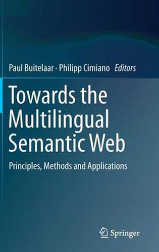 Cover image for Towards the Multilingual Semantic Web: Principles, Methods and Applications