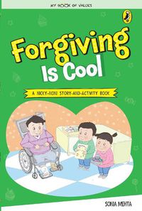 Cover image for My Book of Values:: Forgiving Is Cool