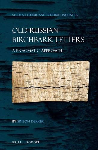 Cover image for Old Russian Birchbark Letters: A Pragmatic Approach