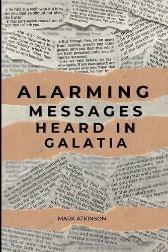 Cover image for Alarming Messages Heard in Galatia