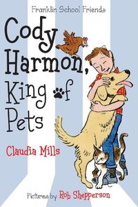 Cover image for Cody Harmon, King of Pets