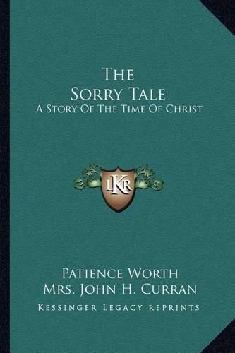 Cover image for The Sorry Tale: A Story of the Time of Christ