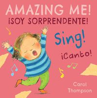 Cover image for !Canto!/Sing!: !Soy sorprendente!/Amazing Me!