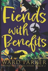 Cover image for Fiends With Benefits