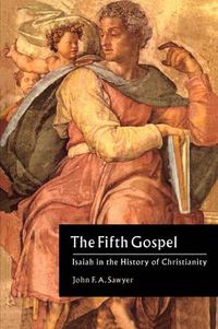 Cover image for The Fifth Gospel: Isaiah in the History of Christianity