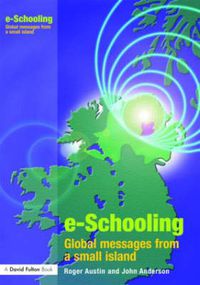 Cover image for E-schooling: Global Messages from a Small Island