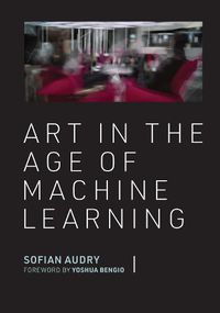 Cover image for Art in the Age of Machine Learning