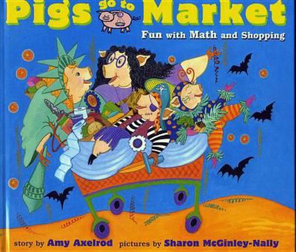 Cover image for Pigs Go to Market: Fun with Math and Shopping