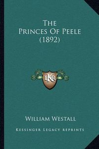 Cover image for The Princes of Peele (1892)