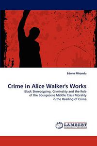 Cover image for Crime in Alice Walker's Works