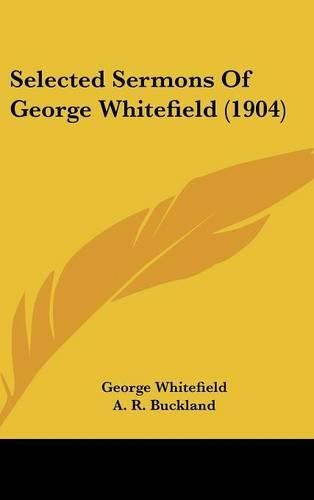 Cover image for Selected Sermons of George Whitefield (1904)
