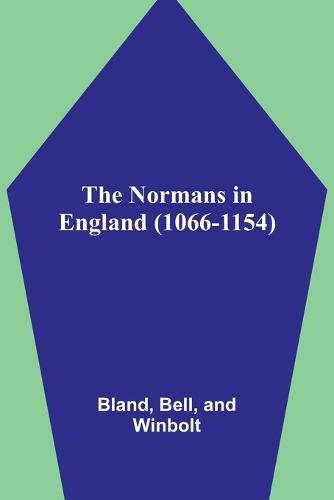 Cover image for The Normans in England (1066-1154)