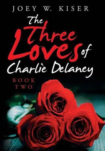 Cover image for The Three Loves of Charlie Delaney