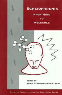 Cover image for Schizophrenia: From Mind to Molecule