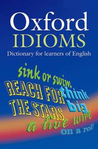 Cover image for Oxford Idioms Dictionary for learners of English