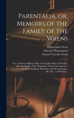 Cover image for Parentalia, or, Memoirs of the Family of the Wrens