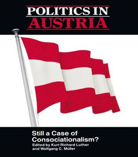 Cover image for Politics in Austria: Still a Case of Consociationalism