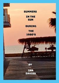 Cover image for Summers in the Sun During the 1980's