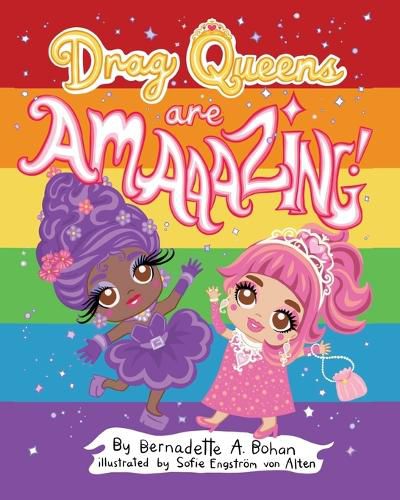 Cover image for Drag Queens Are Amaaaaazing!