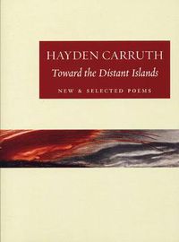 Cover image for Toward the Distant Islands: New and Selected Poems