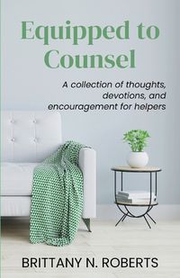 Cover image for Equipped to Counsel