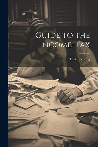 Cover image for Guide to the Income-Tax