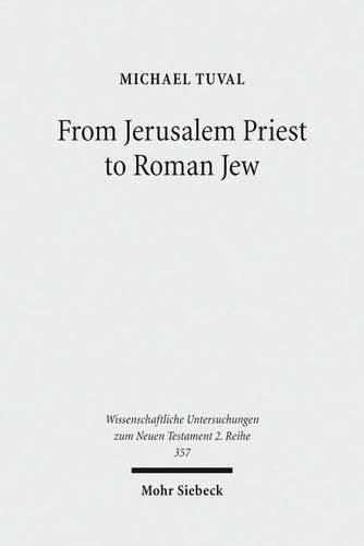 Cover image for From Jerusalem Priest to Roman Jew: On Josephus and the Paradigms of Ancient Judaism