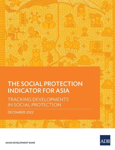 Cover image for The Social Protection Indicator for Asia