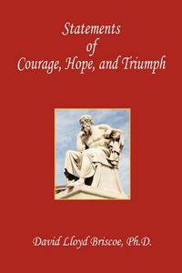 Cover image for Statements of Courage, Hope, and Triumph