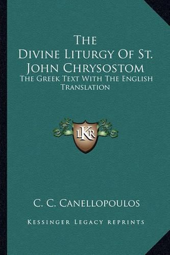 The Divine Liturgy of St. John Chrysostom: The Greek Text with the English Translation