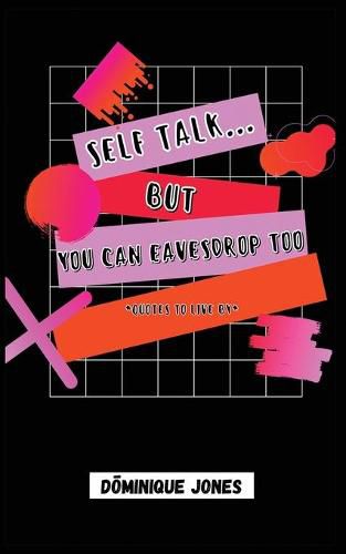Cover image for Selftalk...but you can eavesdrop too