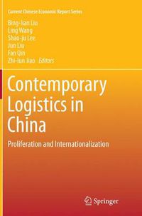 Cover image for Contemporary Logistics in China: Proliferation and Internationalization