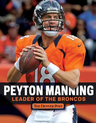 Cover image for Peyton Manning: Leader of the Broncos