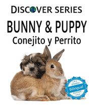 Cover image for Bunny & Puppy / Conejito y Perrrito