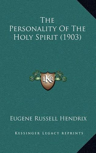 Cover image for The Personality of the Holy Spirit (1903)