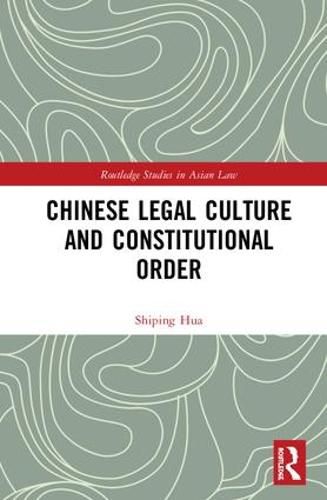 Cover image for Chinese Legal Culture and Constitutional Order